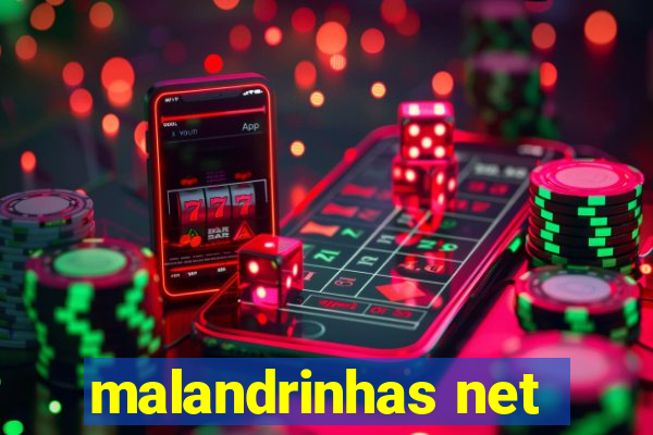 malandrinhas net